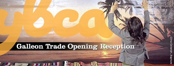 galleon trade opening reception