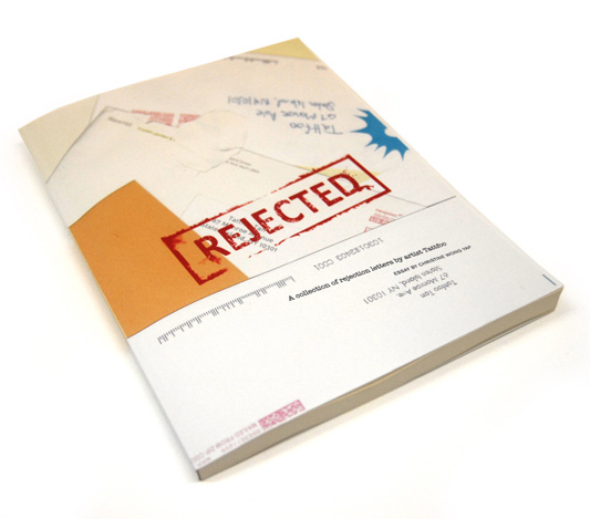 Rejected, a compilation of rejection letters, by Tattfoo Tan. // Source: Tattfoo.com.