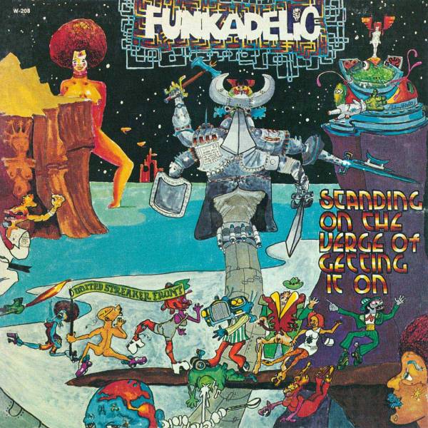 Funkadelic's "Good Thoughts, Bad Thoughts" appears on "Standing on the Verge of Getting On," Westbound Records, 1974